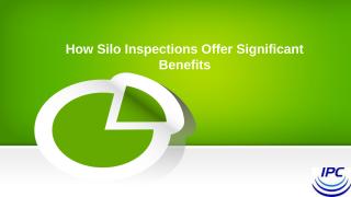 How Silo Inspections Offer Significant Benefits.pptx