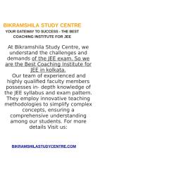 BIKRAMSHILA STUDY CENTREYOUR GATEWAY TO SUCCESS - THE BEST COACHING INSTITUTE FOR JEE.docx