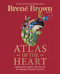 Brown Brene - Atlas of the Heart_ Mapping Meaningful Connection and the Language of Human Experience-Random House USA (2021)(Z-Lib.io).epub