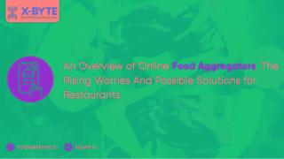 An Overview of Online Food Aggregators. The Rising Worries And Possible Solutions for Restaurants.pdf