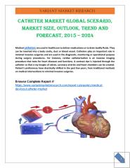 Catheter Market Global Scenario, Market Size, Outlook, Trend and Forecast, 2015 – 2024.pdf