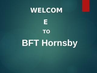 BFT Hornsby.pptx